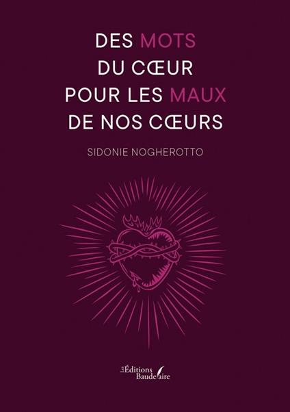 Des mots du cœur pour les maux de nos cœurs