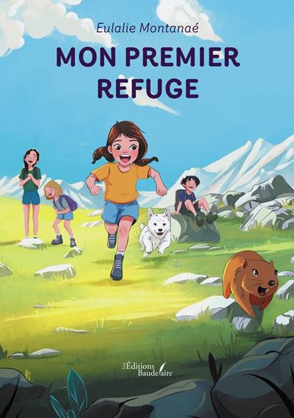 Mon premier refuge - Eulalie Montanaé - ebook