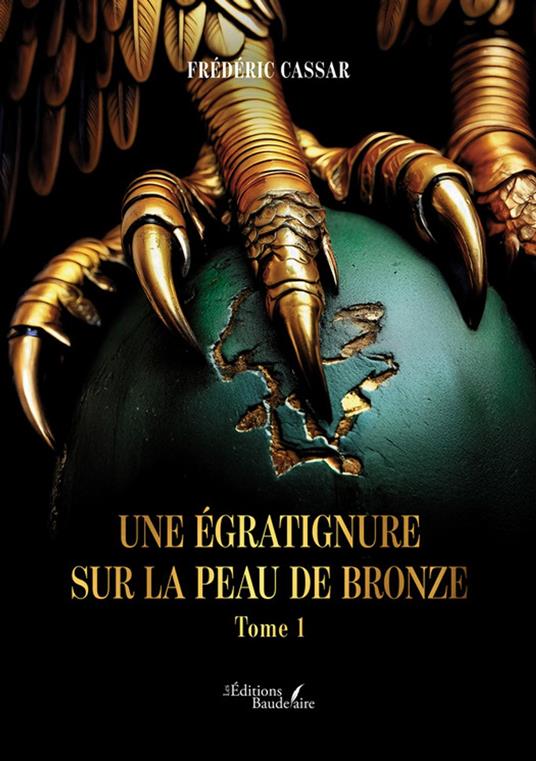Une égratignure sur la peau de bronze