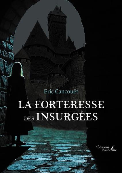 La forteresse des Insurgées
