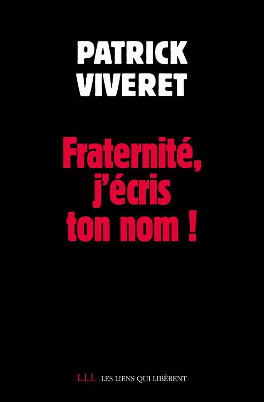 Fraternité, j'écris ton nom !