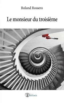 Le Monsieur du troisieme - Roland Rossero - cover