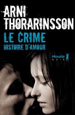 Le Crime : Histoire d'amour