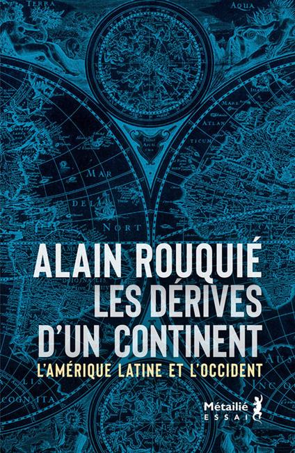 Les dérives d'un continent : L'Amérique latine et l'Occident