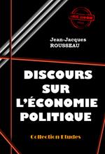 Discours sur l'économie politique [édition intégrale revue et mise à jour]