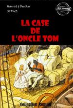 La Case de l'Oncle Tom [édition intégrale revue et mise à jour]