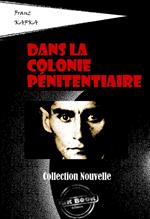 Dans la colonie pénitentiaire [édition intégrale revue et mise à jour]
