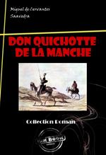 L'Ingénieux Hidalgo Don Quichotte de la Manche [édition intégrale revue et mise à jour]