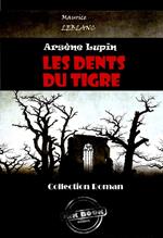 Les dents du tigre [édition intégrale revue et mise à jour]