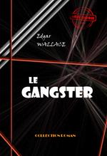 Le gangster [édition intégrale revue et mise à jour]
