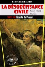 La désobéissance civile (suivie de Liberté de penser par Voltaire) [édition intégrale revue et mise à jour]