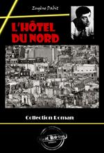 L’Hôtel du Nord [édition intégrale revue et mise à jour]