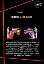 Voltaire et la Chine : contenant L’orphelin de la Chine, suivi de Lettres chinoises et tartares & Fragments sur l’histoire générale de la Chine [Nouv. éd. revue et mise à jour].