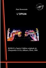 L’Opium. [Nouv. éd. revue et mise à jour].