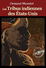 Les tribus indiennes des Etats-Unis – Enquête américaine sur les Origines, les Mœurs et l’état actuel des Indiens. [Nouv. éd. entièrement revue et corrigée].