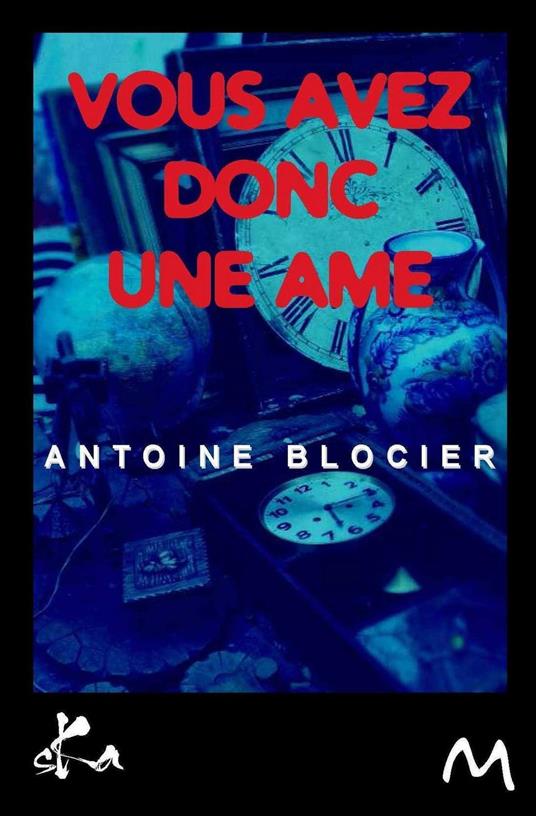 Vous avez donc une âme