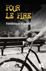 Pour le Pire