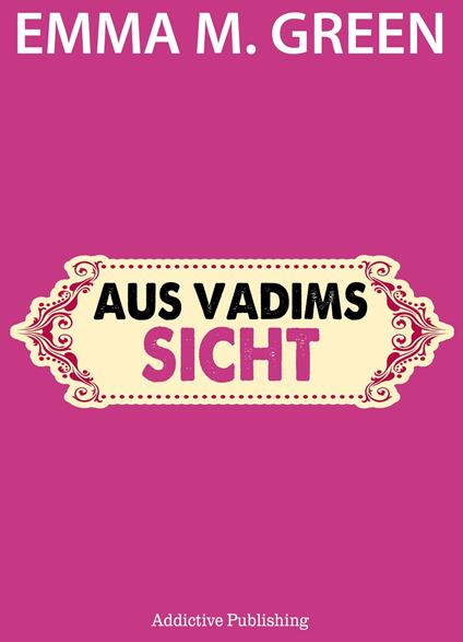 Aus Vadims Sicht