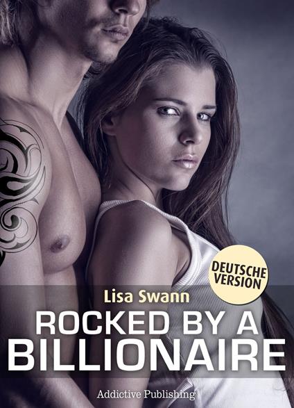 Rocked by a Billionaire - Band 5 (Deutsche Version)