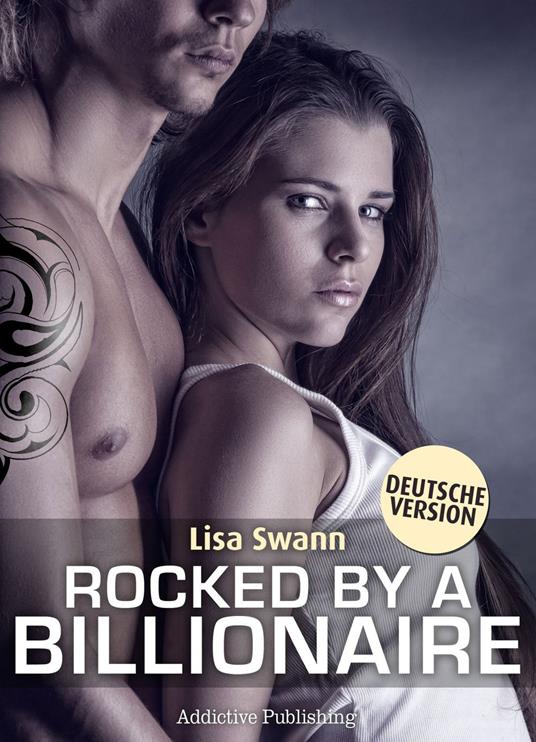 Rocked by a Billionaire - Band 5 (Deutsche Version)