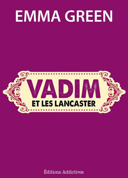 Vadim et les Lancaster