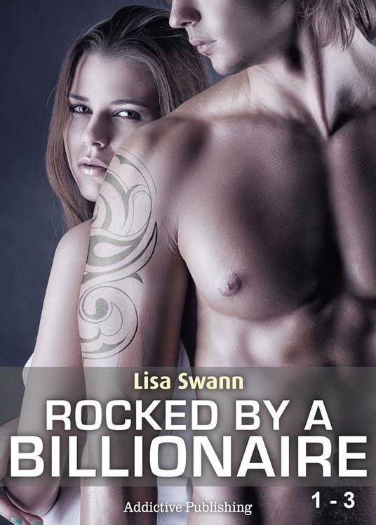 Boxed Set: Rocked by a Billionaire - Vol. 1-3
