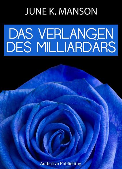 Das Verlangen des Milliardärs - Band 2