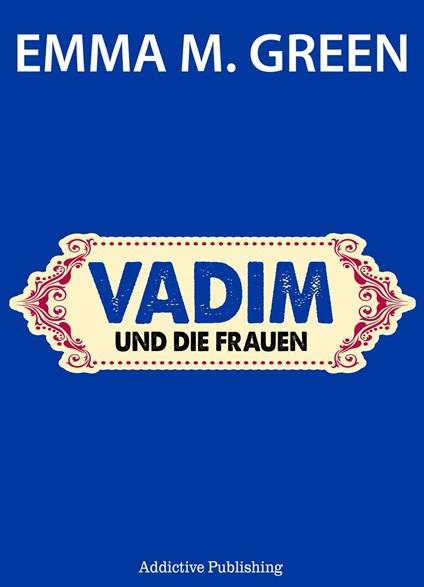 Vadim und die Frauen