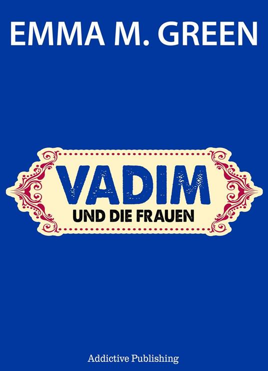 Vadim und die Frauen