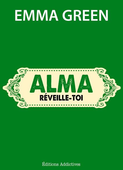 Alma, réveille-toi