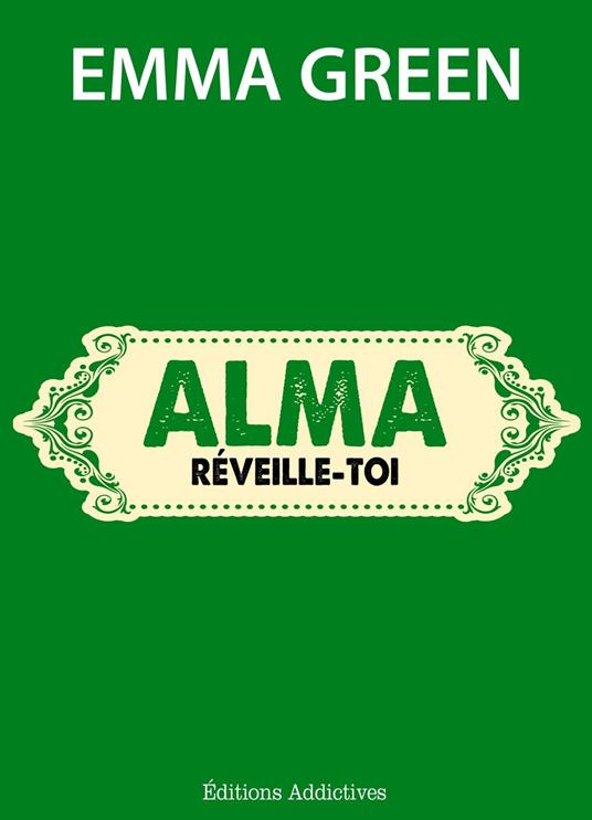 Alma, réveille-toi