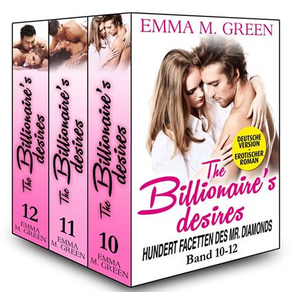 Boxed Set : The Billionaire's Desires Volume 10-12 Deutsche Version