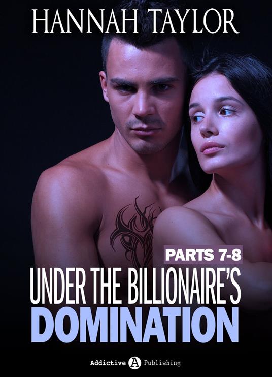 Boxed Set: Under the Billionaire's Domination, parts 7-8