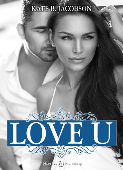 Love U - volume 3 - Kate B. Jacobson - ebook