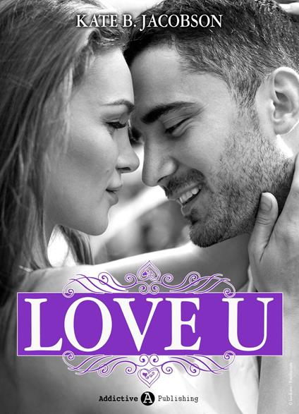 Love U - volume 4 - Kate B. Jacobson - ebook