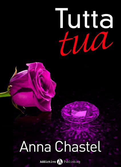 Tutta tua - volume 5 - Anna Chastel - ebook