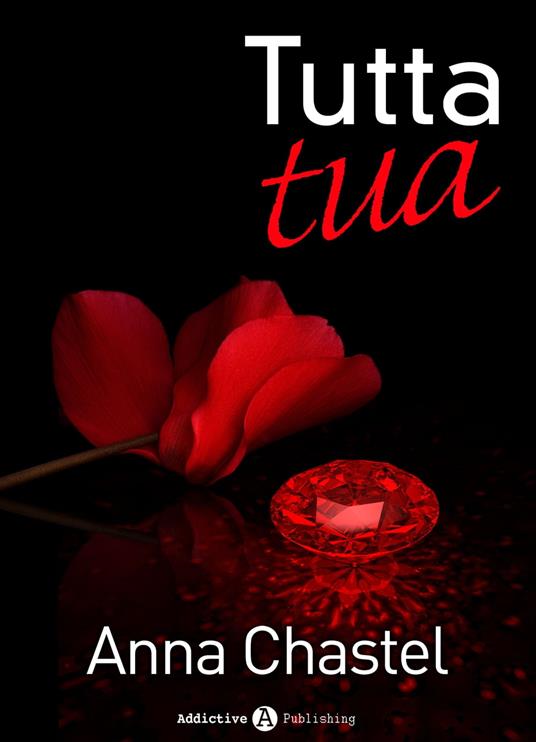 Tutta tua - volume 6 - Anna Chastel - ebook