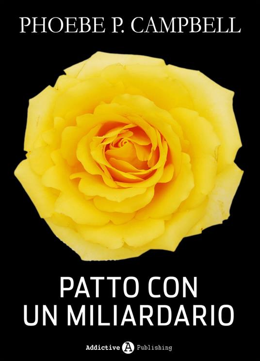 Patto con un miliardario - tomo 6 - Phoebe P. Campbell - ebook