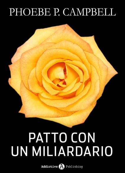 Patto con un miliardario - tomo 8 - Phoebe P. Campbell - ebook