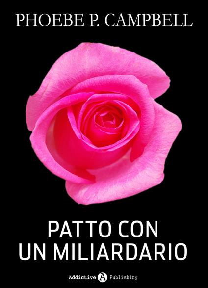 Patto con un miliardario - tomo 9 - Phoebe P. Campbell - ebook