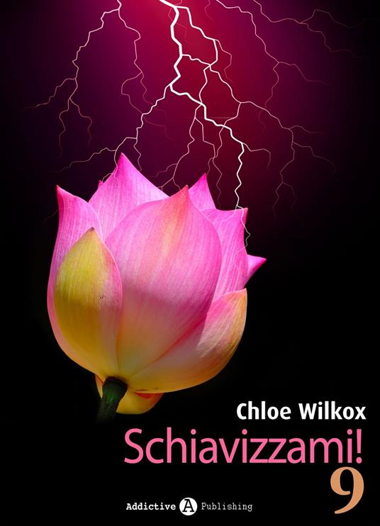 Schiavizzami! - Volume 9 - Chloe Wilkox - ebook