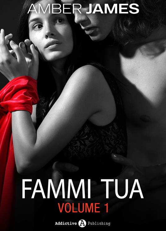 Fammi tua, vol. 1 - Amber James - ebook