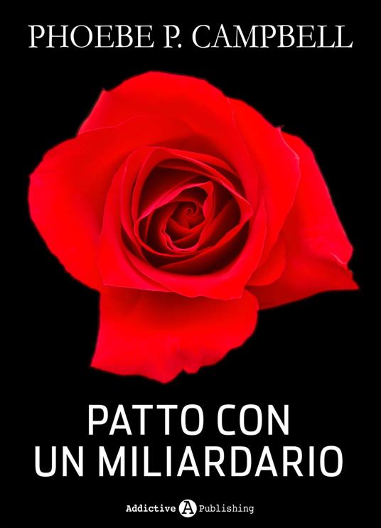 Patto con un miliardario - tomo 11 - Phoebe P. Campbell - ebook