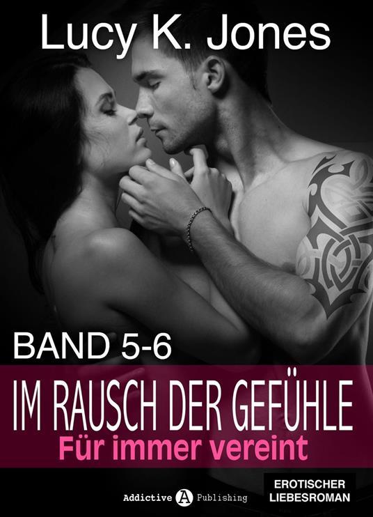 Im Rausch der Gefühle - Für immer vereint, 5-6