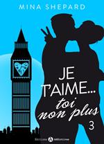 Je t’aime… toi non plus - 3