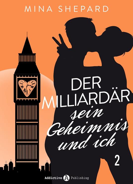 Der Milliardär, sein Geheimnis und ich - 2