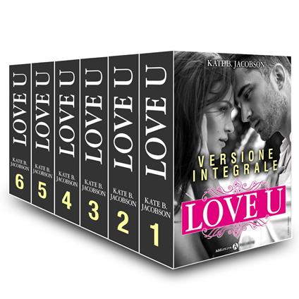 Love U - Versione integrale - Kate B. Jacobson - ebook
