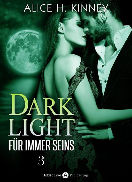 Dark Light - Für immer seins, 3