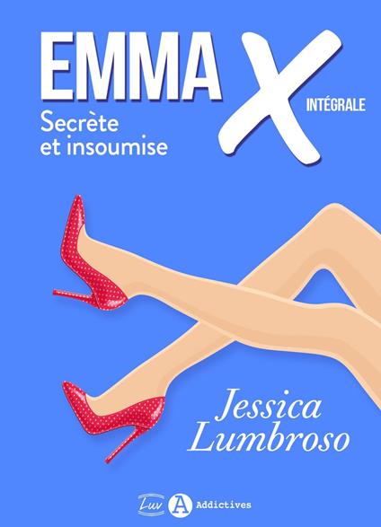 Emma X, Secrète et insoumise