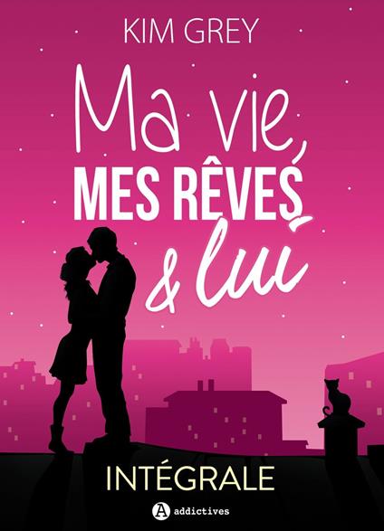 Ma vie, mes rêves et lui